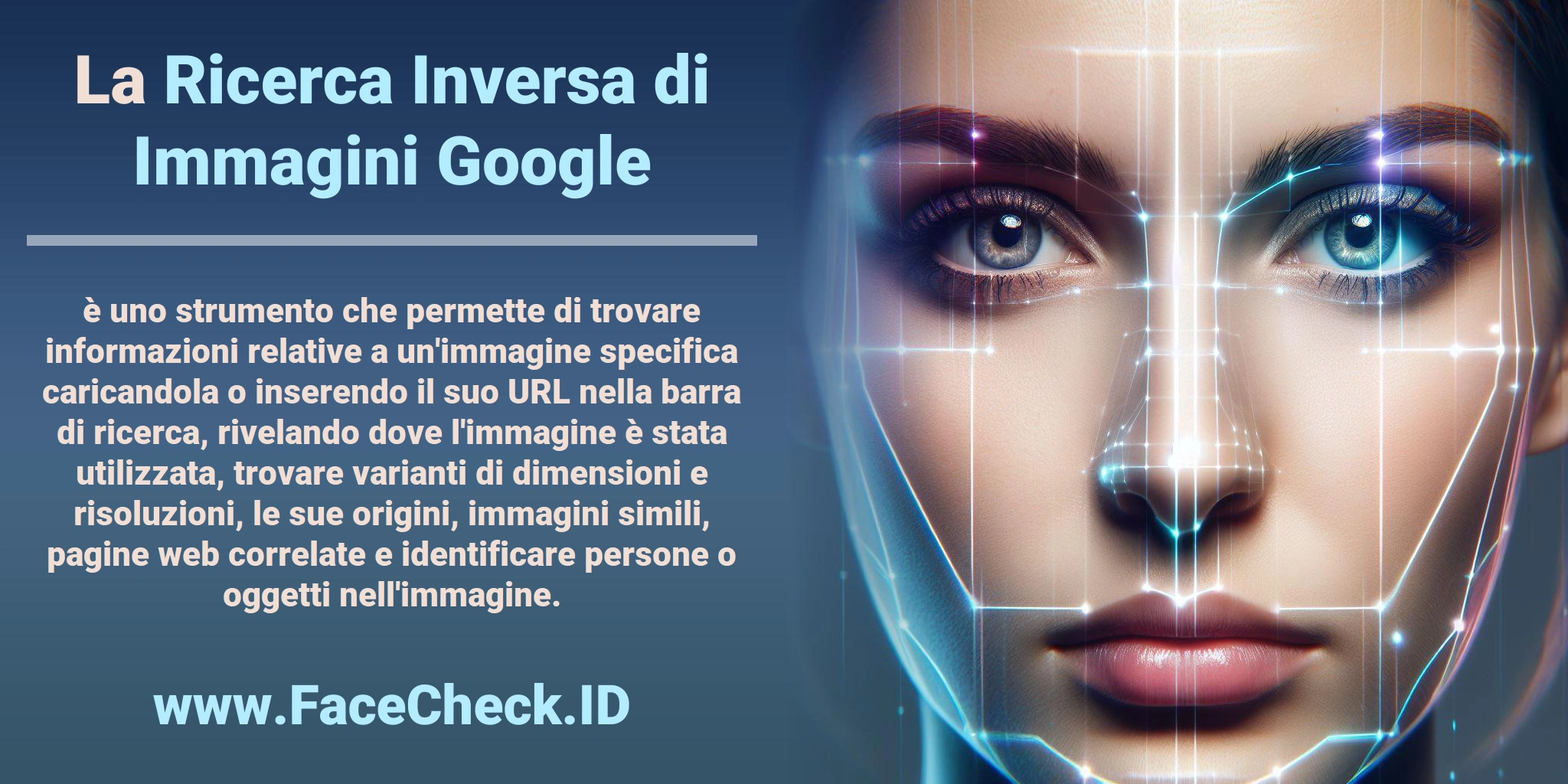 La <b>Ricerca Inversa di Immagini Google</b> è uno strumento che permette di trovare informazioni relative a un'immagine specifica caricandola o inserendo il suo URL nella barra di ricerca, rivelando dove l'immagine è stata utilizzata, trovare varianti di dimensioni e risoluzioni, le sue origini, immagini simili, pagine web correlate e identificare persone o oggetti nell'immagine.
