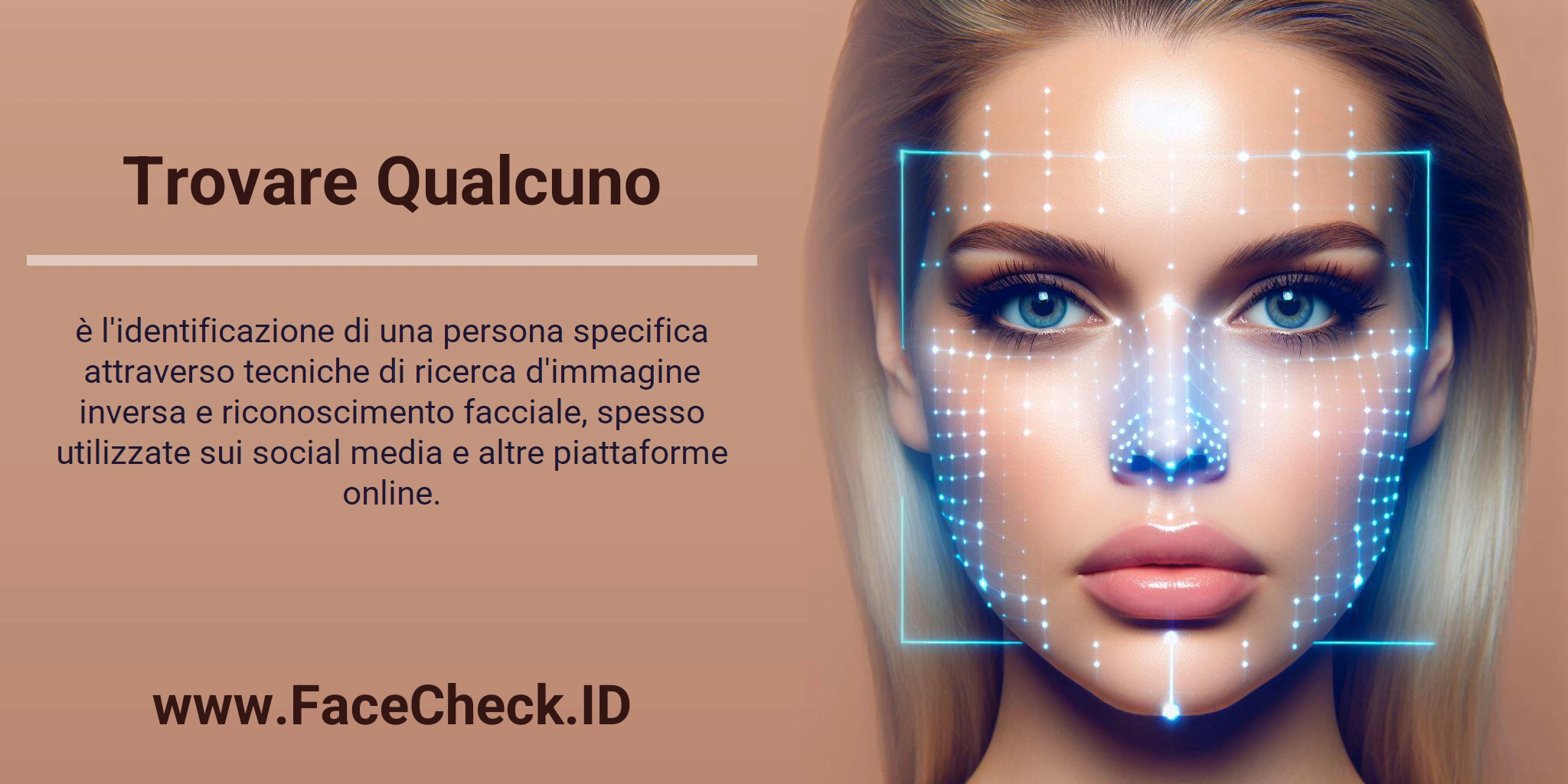 Trovare Qualcuno è l'identificazione di una persona specifica attraverso tecniche di ricerca d'immagine inversa e riconoscimento facciale, spesso utilizzate sui social media e altre piattaforme online.