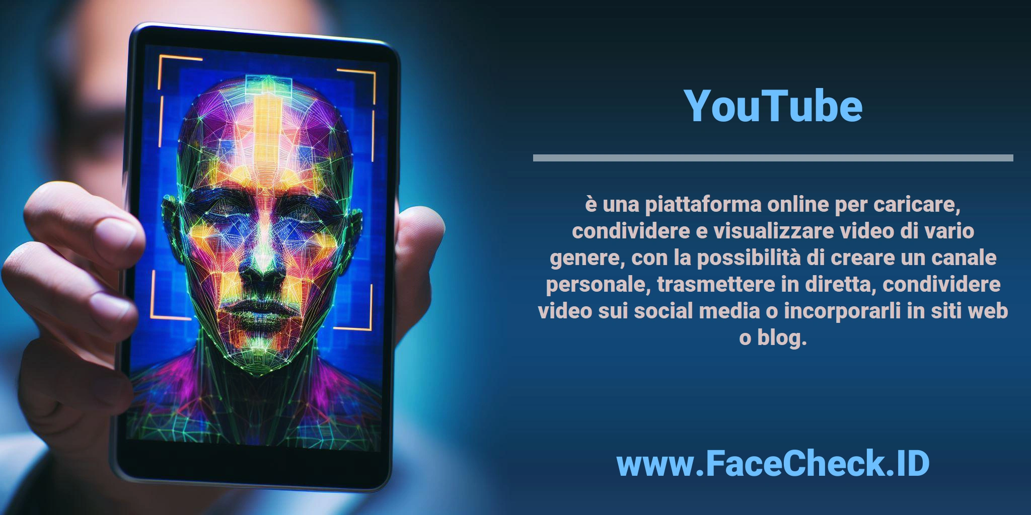 <b>YouTube</b> è una piattaforma online per caricare, condividere e visualizzare video di vario genere, con la possibilità di creare un canale personale, trasmettere in diretta, condividere video sui social media o incorporarli in siti web o blog.