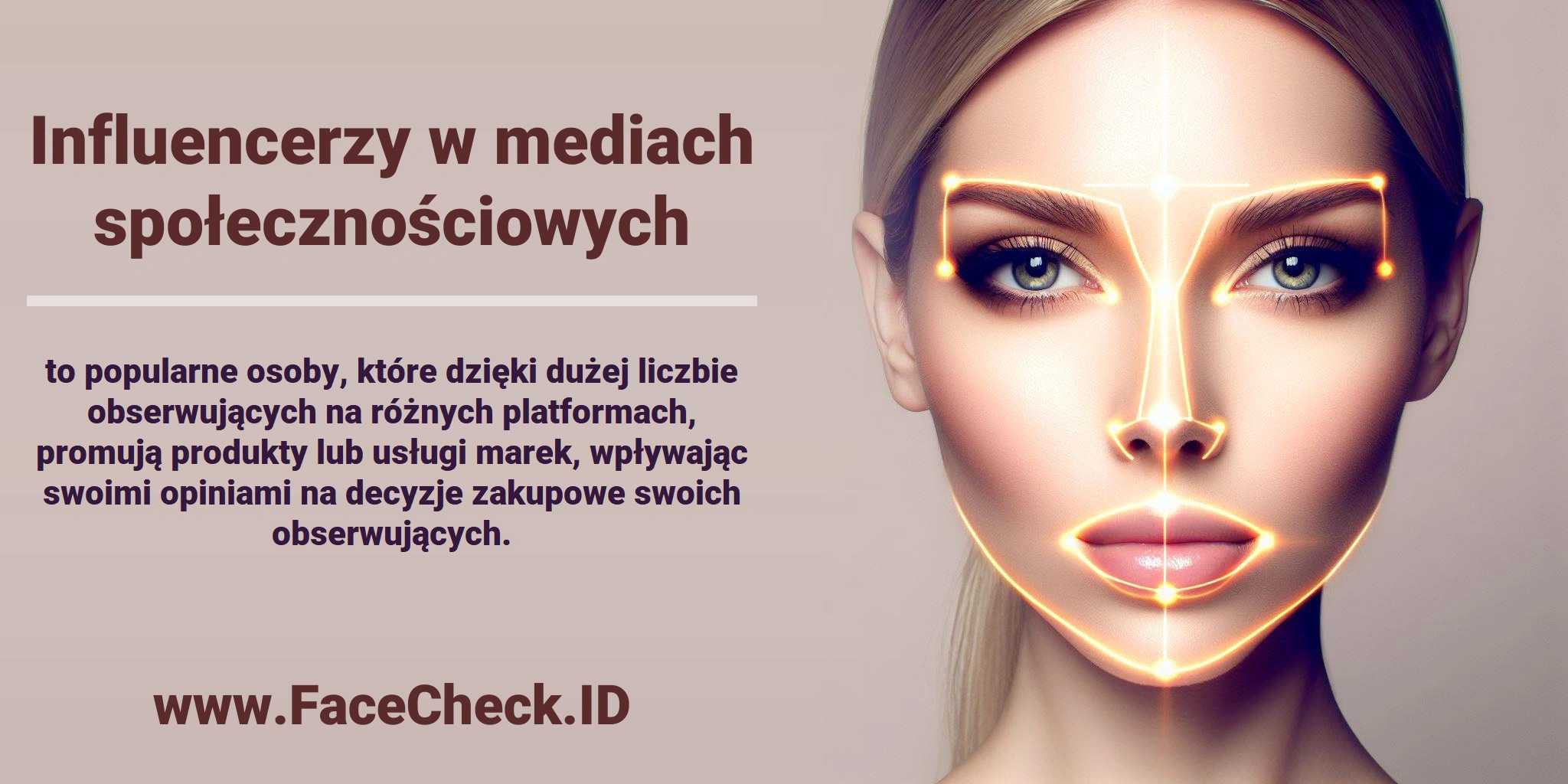 <b>Influencerzy w mediach społecznościowych</b> to popularne osoby, które dzięki dużej liczbie obserwujących na różnych platformach, promują produkty lub usługi marek, wpływając swoimi opiniami na decyzje zakupowe swoich obserwujących.