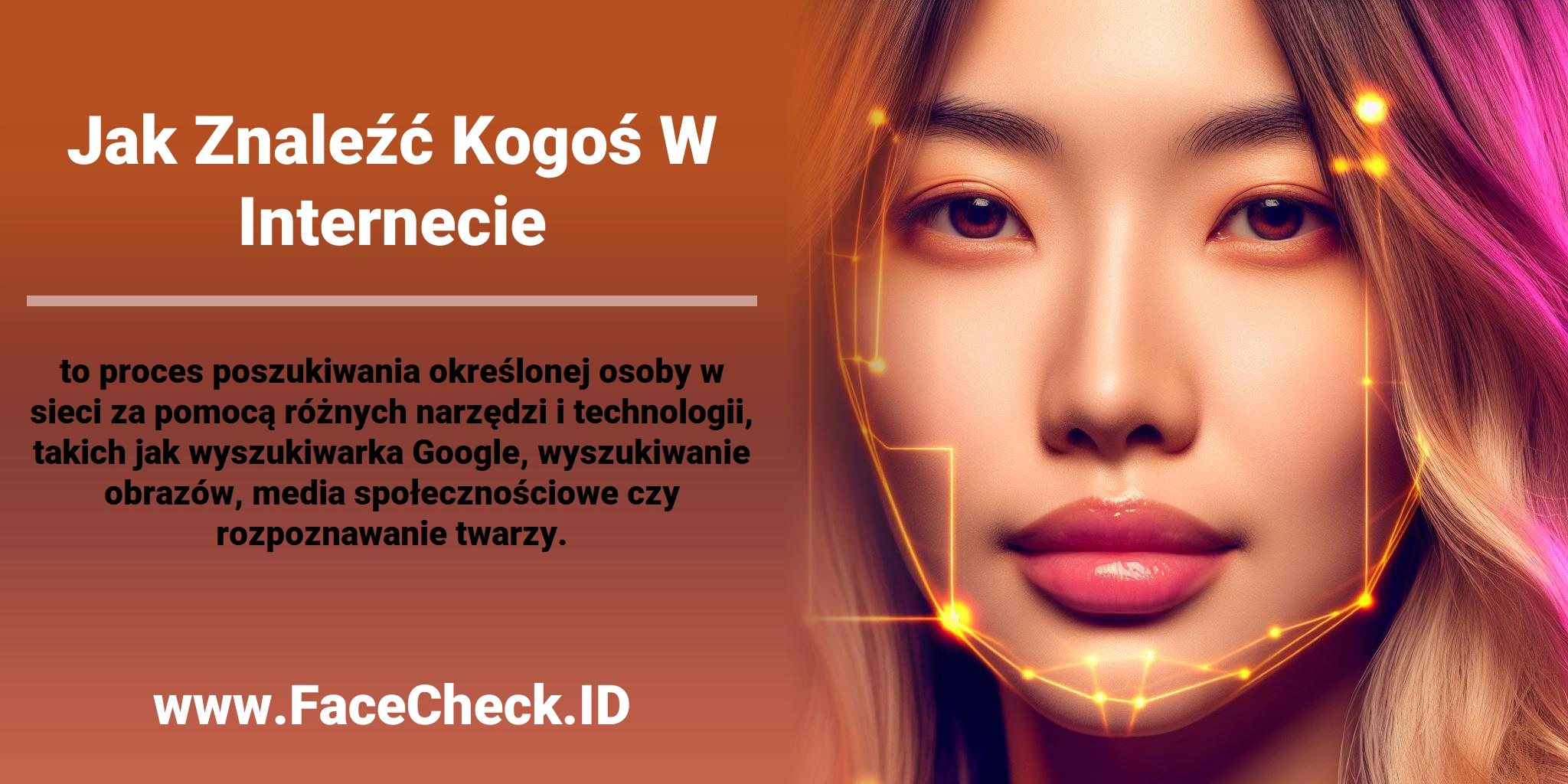 <b>Jak Znaleźć Kogoś W Internecie</b> to proces poszukiwania określonej osoby w sieci za pomocą różnych narzędzi i technologii, takich jak wyszukiwarka Google, wyszukiwanie obrazów, media społecznościowe czy rozpoznawanie twarzy.