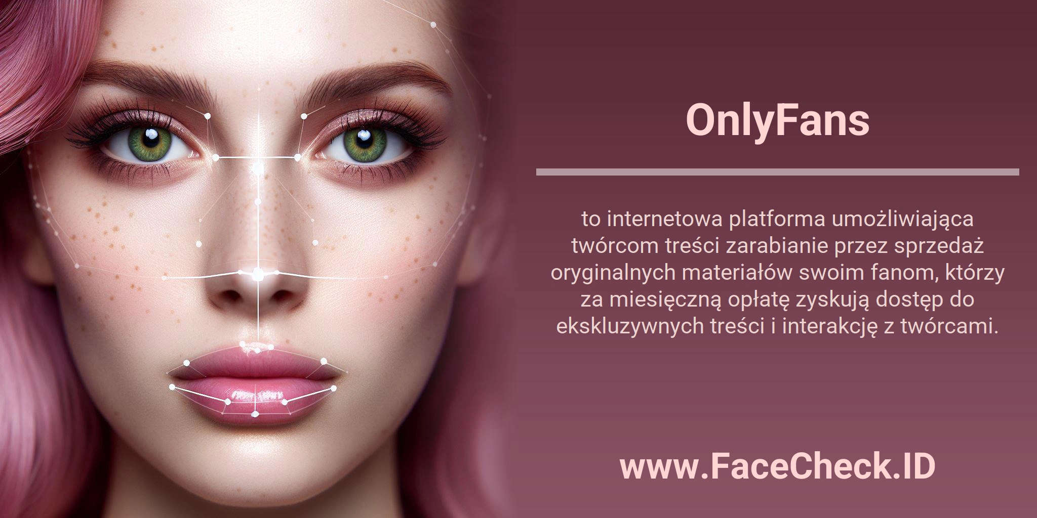 OnlyFans to internetowa platforma umożliwiająca twórcom treści zarabianie przez sprzedaż oryginalnych materiałów swoim fanom, którzy za miesięczną opłatę zyskują dostęp do ekskluzywnych treści i interakcję z twórcami.