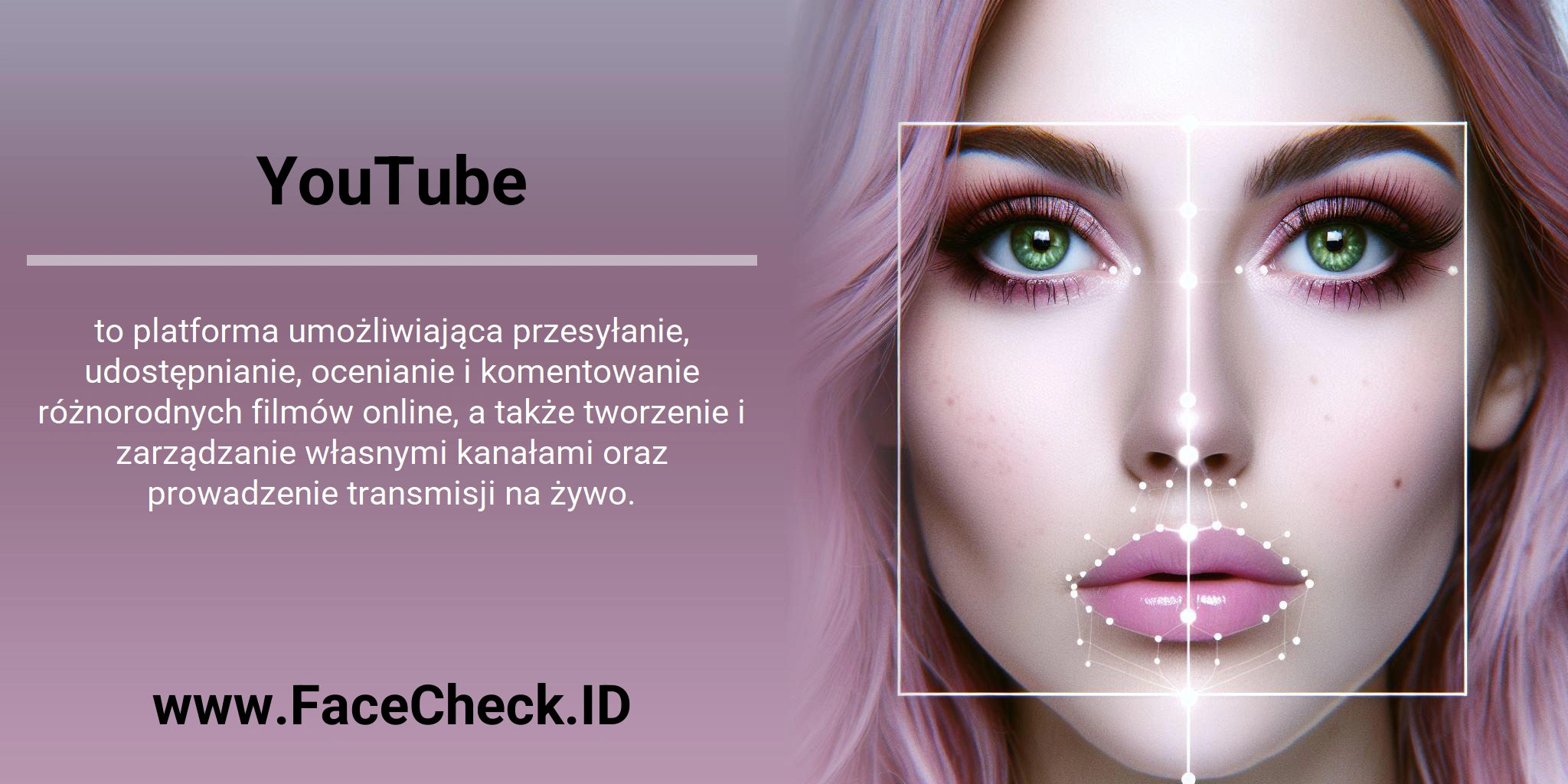 YouTube to platforma umożliwiająca przesyłanie, udostępnianie, ocenianie i komentowanie różnorodnych filmów online, a także tworzenie i zarządzanie własnymi kanałami oraz prowadzenie transmisji na żywo.