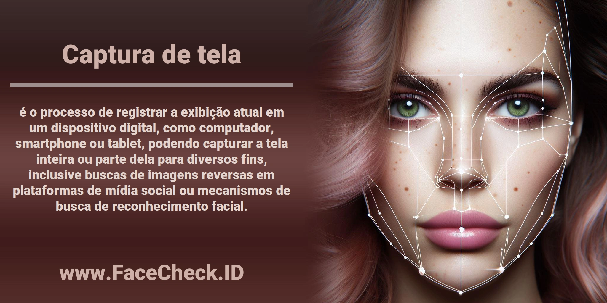 <b>Captura de tela</b> é o processo de registrar a exibição atual em um dispositivo digital, como computador, smartphone ou tablet, podendo capturar a tela inteira ou parte dela para diversos fins, inclusive buscas de imagens reversas em plataformas de mídia social ou mecanismos de busca de reconhecimento facial.