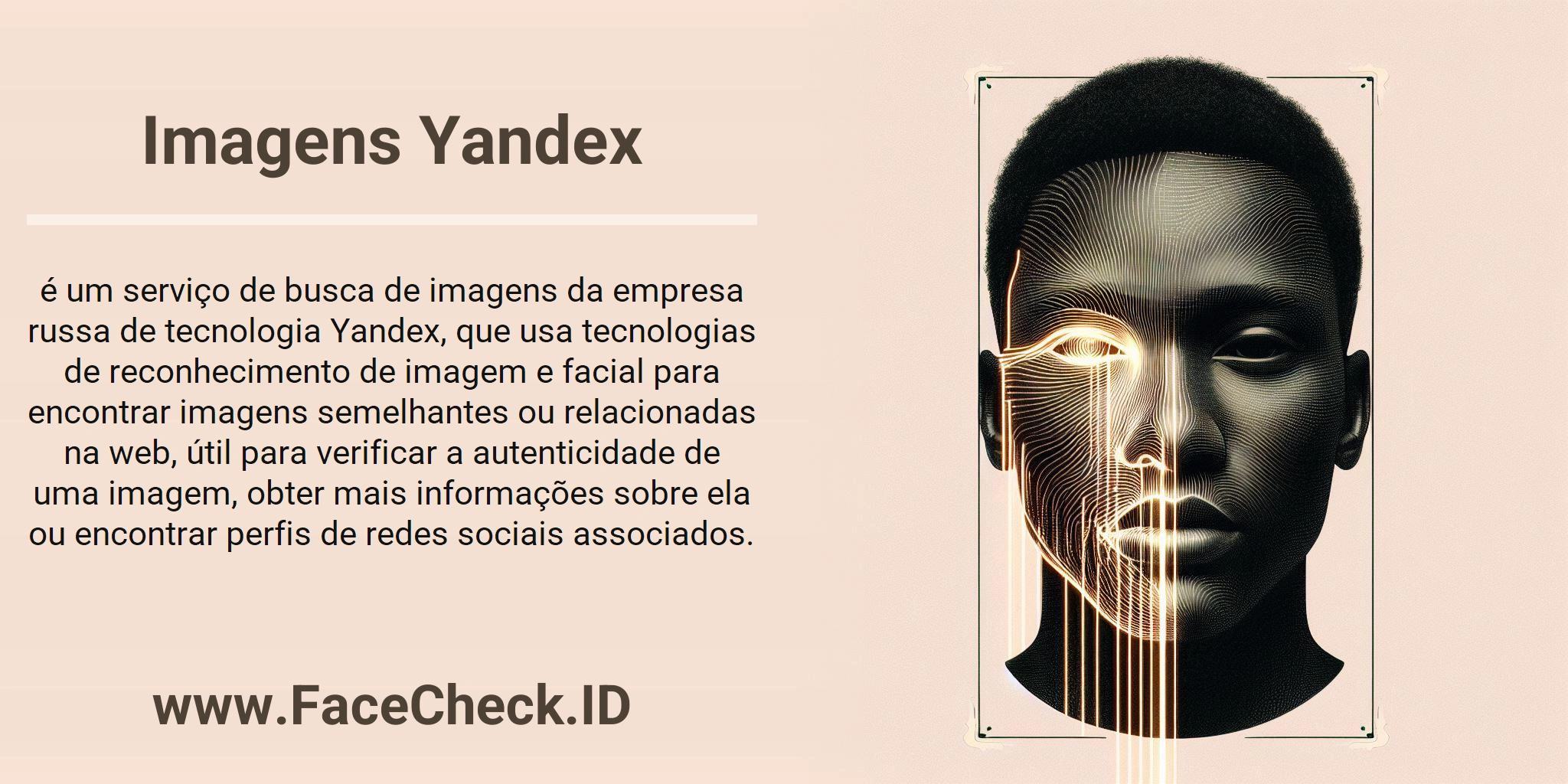 Imagens Yandex é um serviço de busca de imagens da empresa russa de tecnologia Yandex, que usa tecnologias de reconhecimento de imagem e facial para encontrar imagens semelhantes ou relacionadas na web, útil para verificar a autenticidade de uma imagem, obter mais informações sobre ela ou encontrar perfis de redes sociais associados.