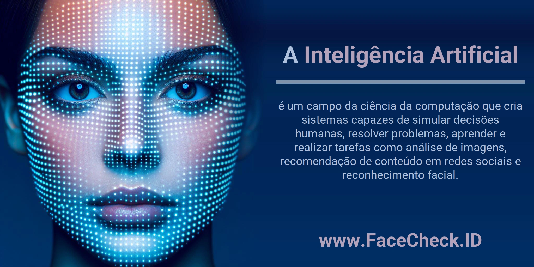 A Inteligência Artificial é um campo da ciência da computação que cria sistemas capazes de simular decisões humanas, resolver problemas, aprender e realizar tarefas como análise de imagens, recomendação de conteúdo em redes sociais e reconhecimento facial.