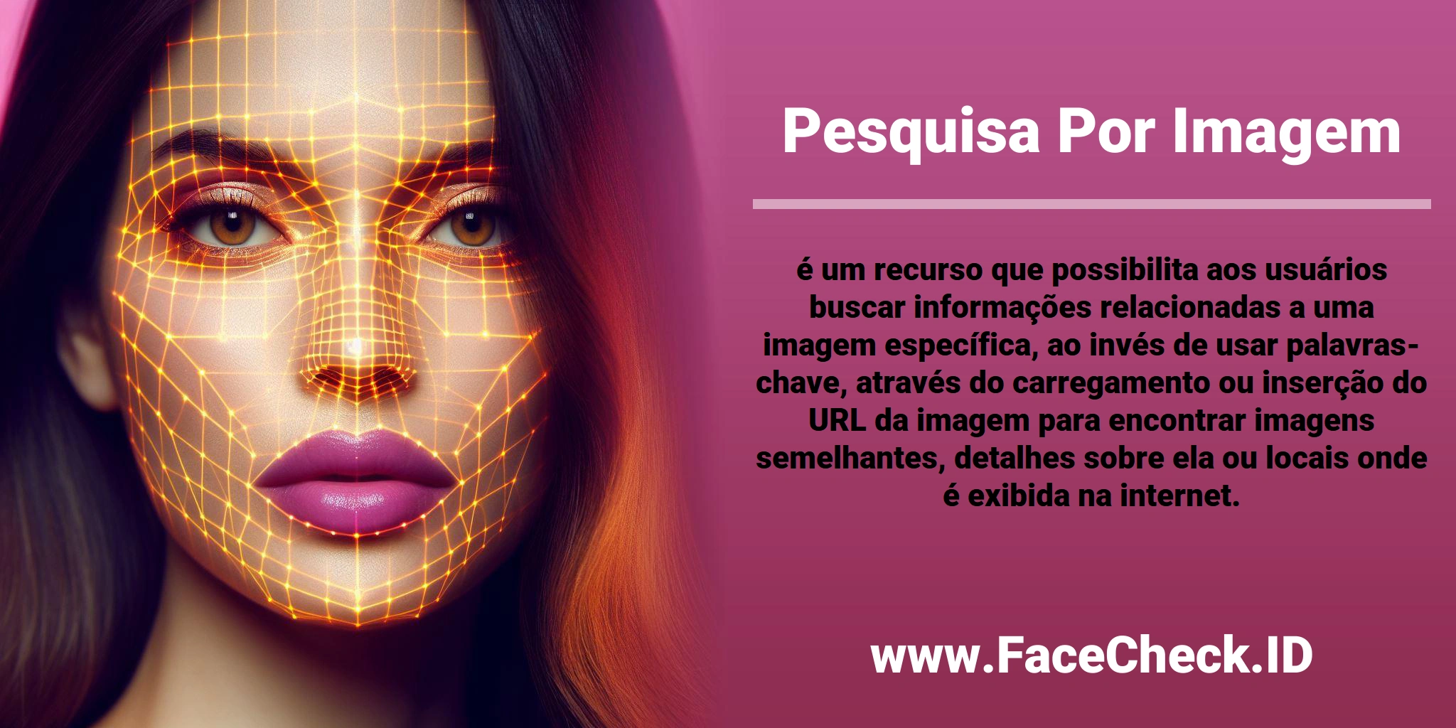 <b>Pesquisa Por Imagem</b> é um recurso que possibilita aos usuários buscar informações relacionadas a uma imagem específica, ao invés de usar palavras-chave, através do carregamento ou inserção do URL da imagem para encontrar imagens semelhantes, detalhes sobre ela ou locais onde é exibida na internet.