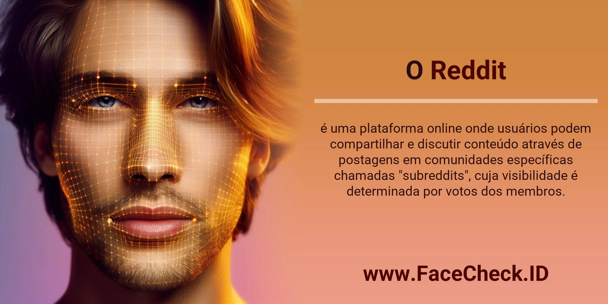 O Reddit é uma plataforma online onde usuários podem compartilhar e discutir conteúdo através de postagens em comunidades específicas chamadas 