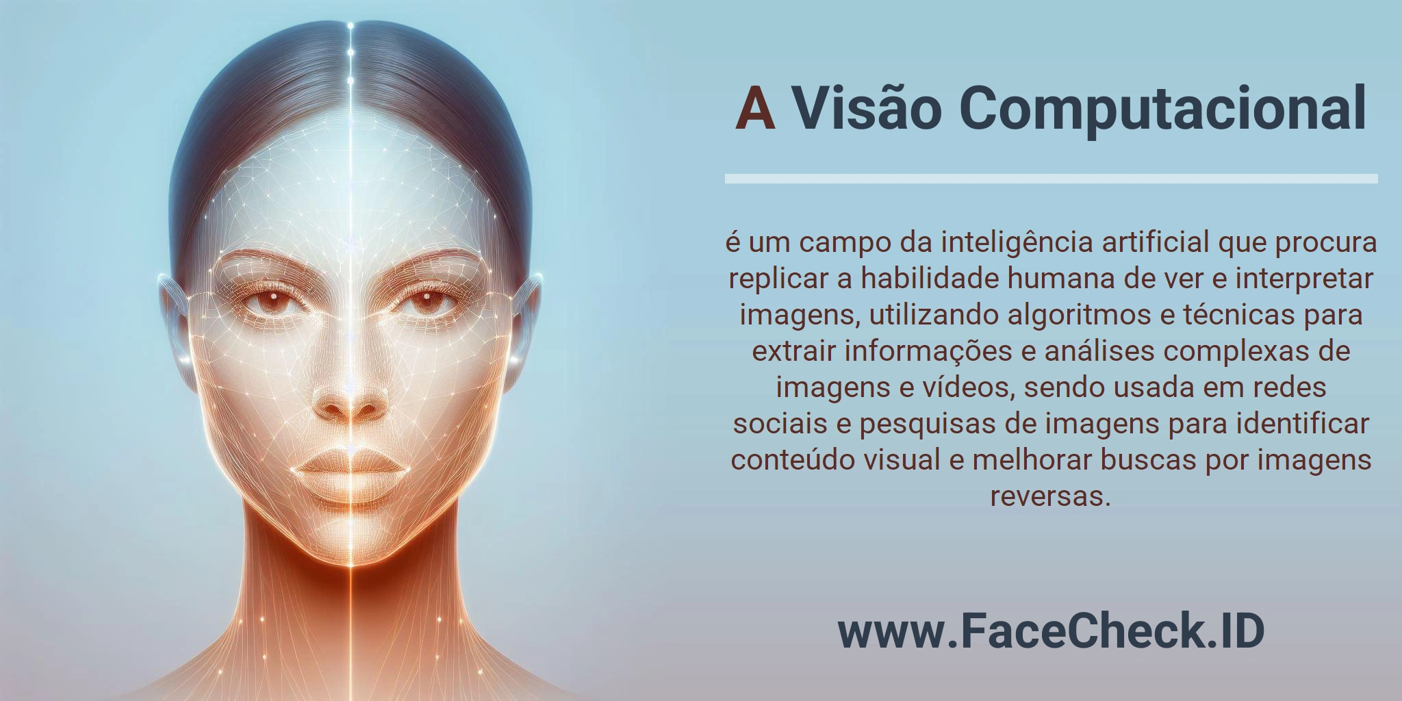 A Visão Computacional é um campo da inteligência artificial que procura replicar a habilidade humana de ver e interpretar imagens, utilizando algoritmos e técnicas para extrair informações e análises complexas de imagens e vídeos, sendo usada em redes sociais e pesquisas de imagens para identificar conteúdo visual e melhorar buscas por imagens reversas.