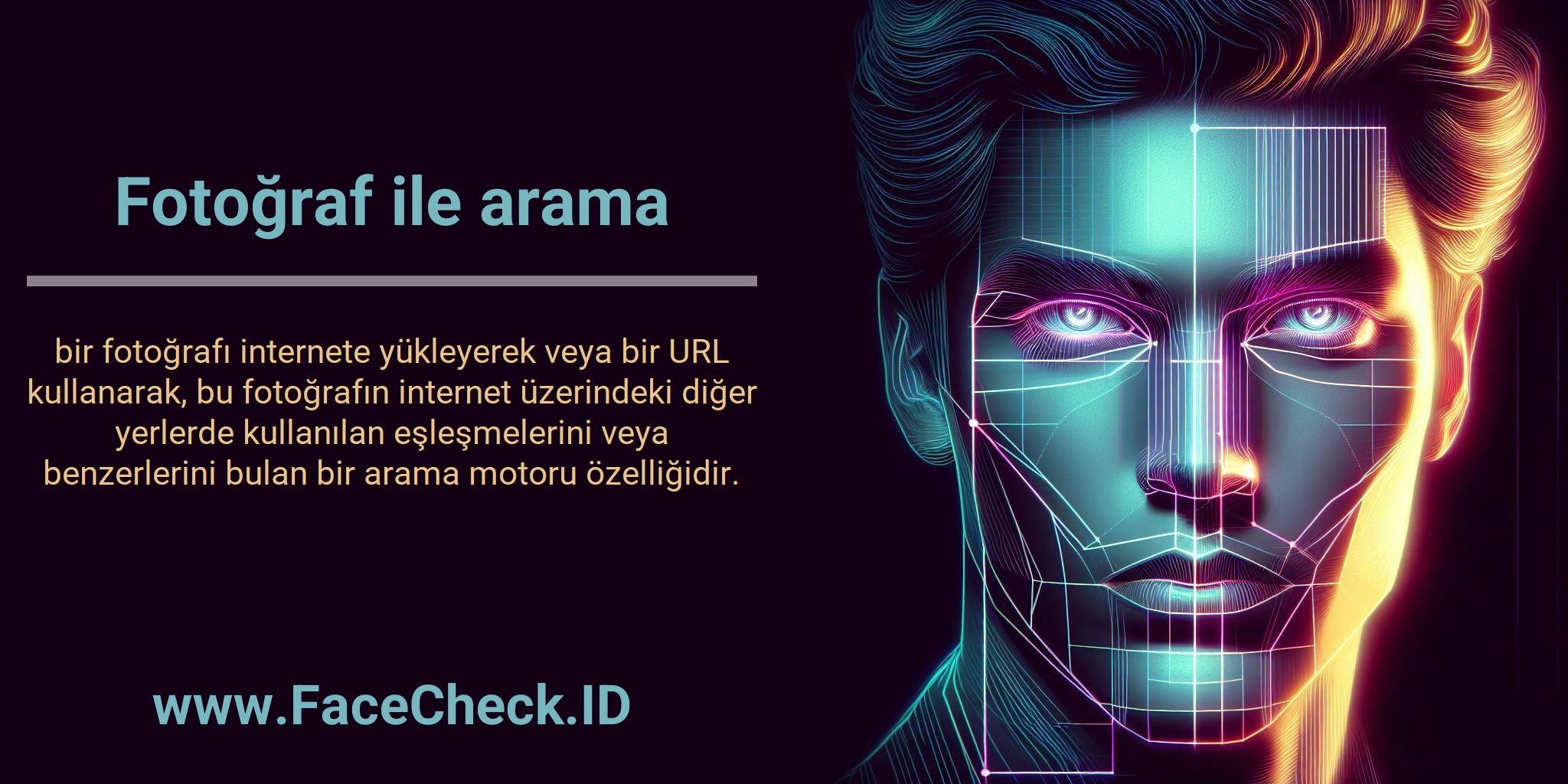 Fotoğraf ile arama bir fotoğrafı internete yükleyerek veya bir URL kullanarak, bu fotoğrafın internet üzerindeki diğer yerlerde kullanılan eşleşmelerini veya benzerlerini bulan bir arama motoru özelliğidir.