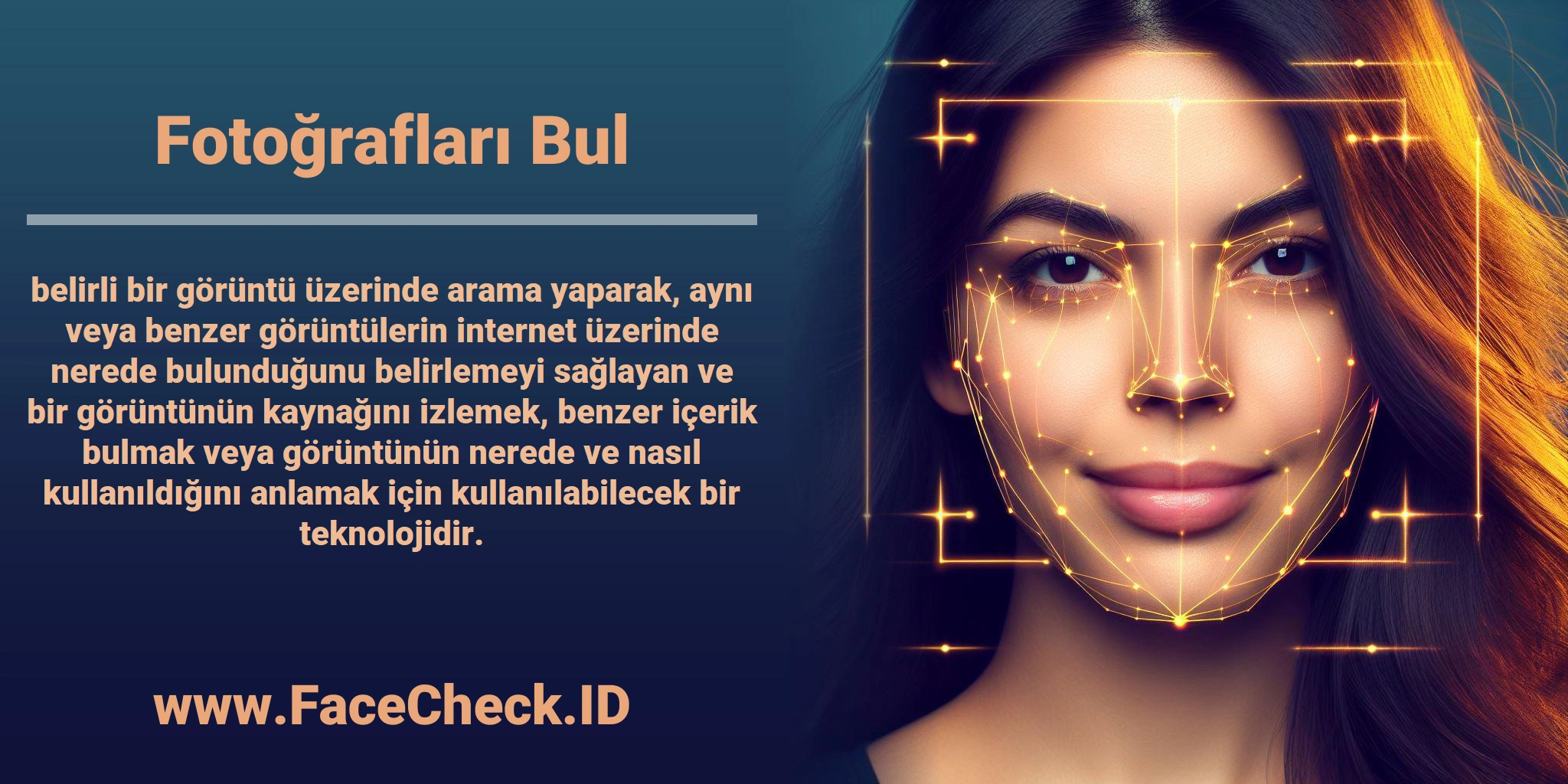 <b>Fotoğrafları Bul</b> belirli bir görüntü üzerinde arama yaparak, aynı veya benzer görüntülerin internet üzerinde nerede bulunduğunu belirlemeyi sağlayan ve bir görüntünün kaynağını izlemek, benzer içerik bulmak veya görüntünün nerede ve nasıl kullanıldığını anlamak için kullanılabilecek bir teknolojidir.