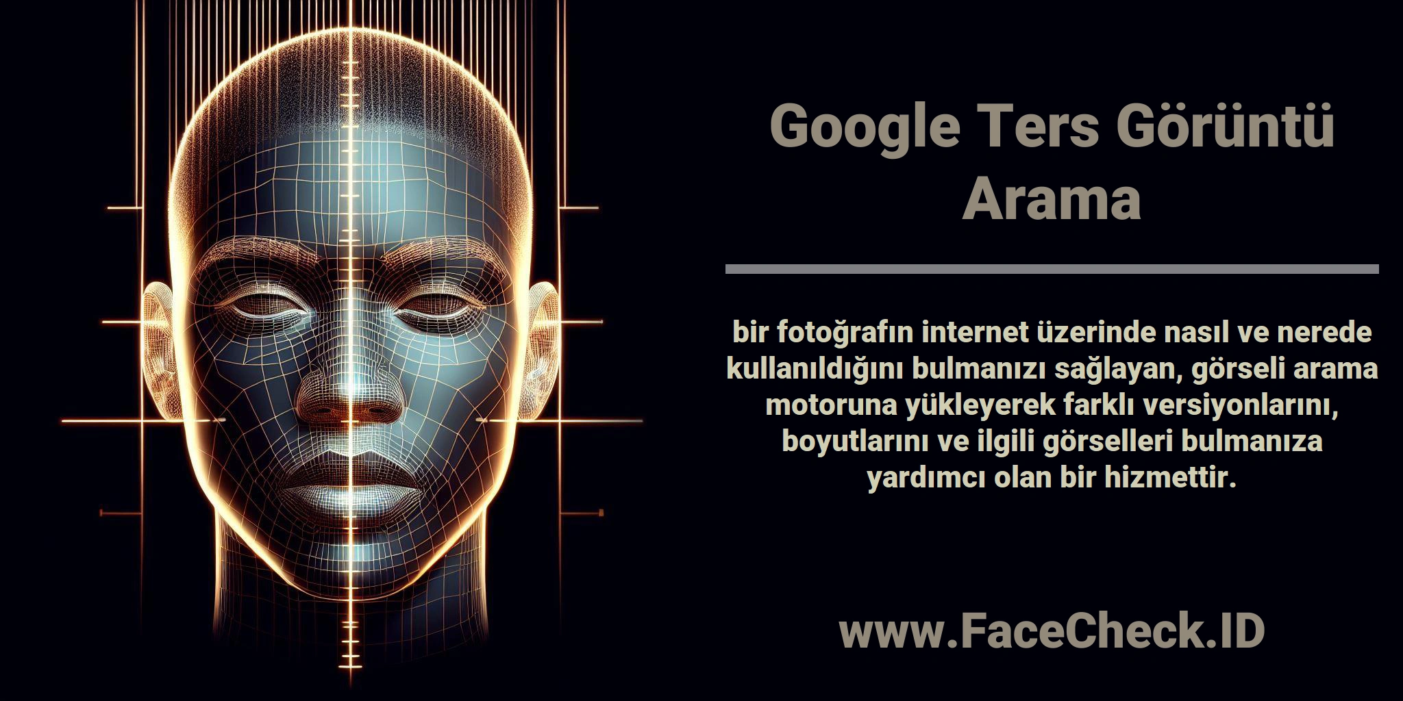 <b>Google Ters Görüntü Arama</b> bir fotoğrafın internet üzerinde nasıl ve nerede kullanıldığını bulmanızı sağlayan, görseli arama motoruna yükleyerek farklı versiyonlarını, boyutlarını ve ilgili görselleri bulmanıza yardımcı olan bir hizmettir.