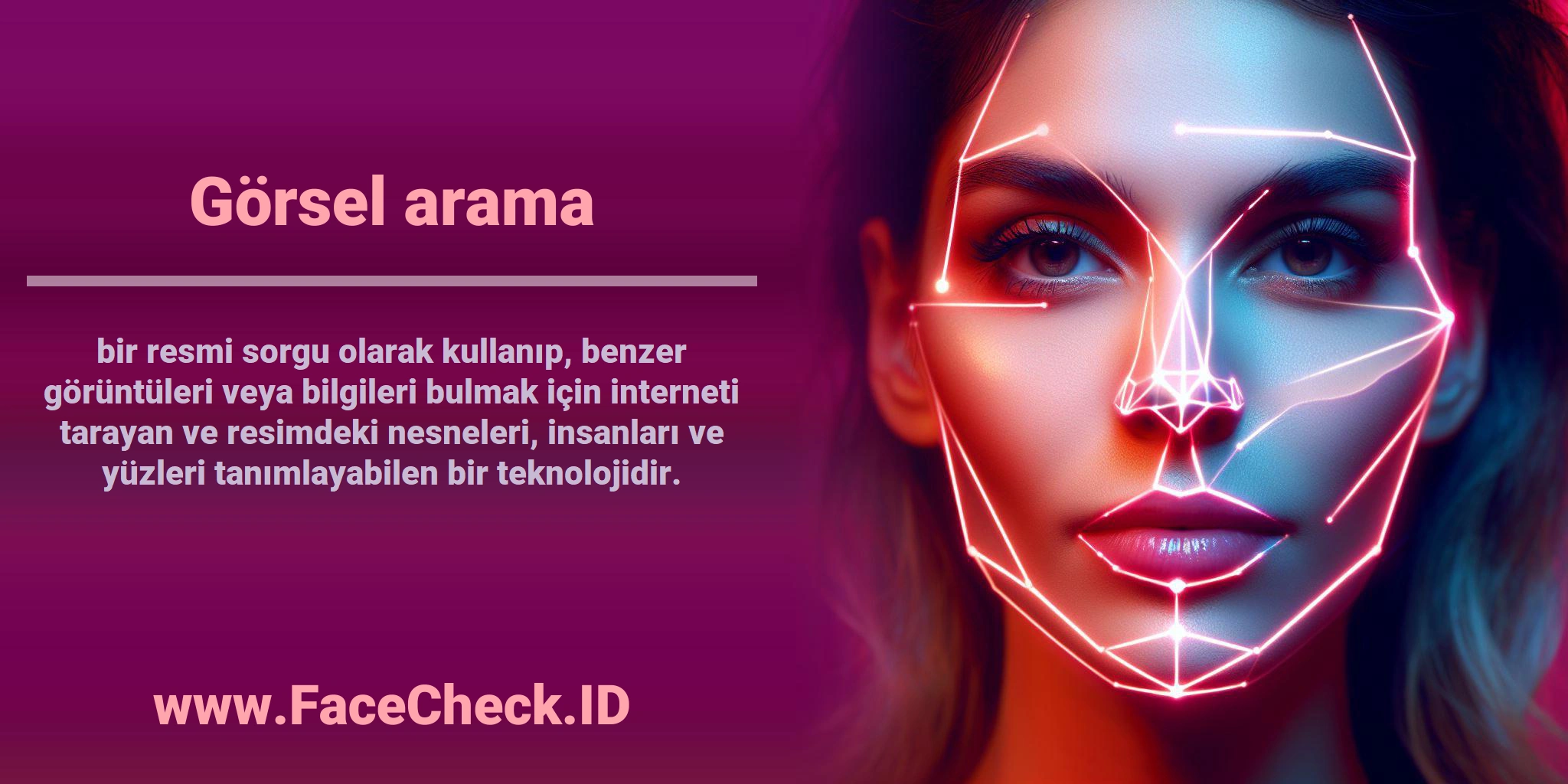 <b>Görsel arama</b> bir resmi sorgu olarak kullanıp, benzer görüntüleri veya bilgileri bulmak için interneti tarayan ve resimdeki nesneleri, insanları ve yüzleri tanımlayabilen bir teknolojidir.