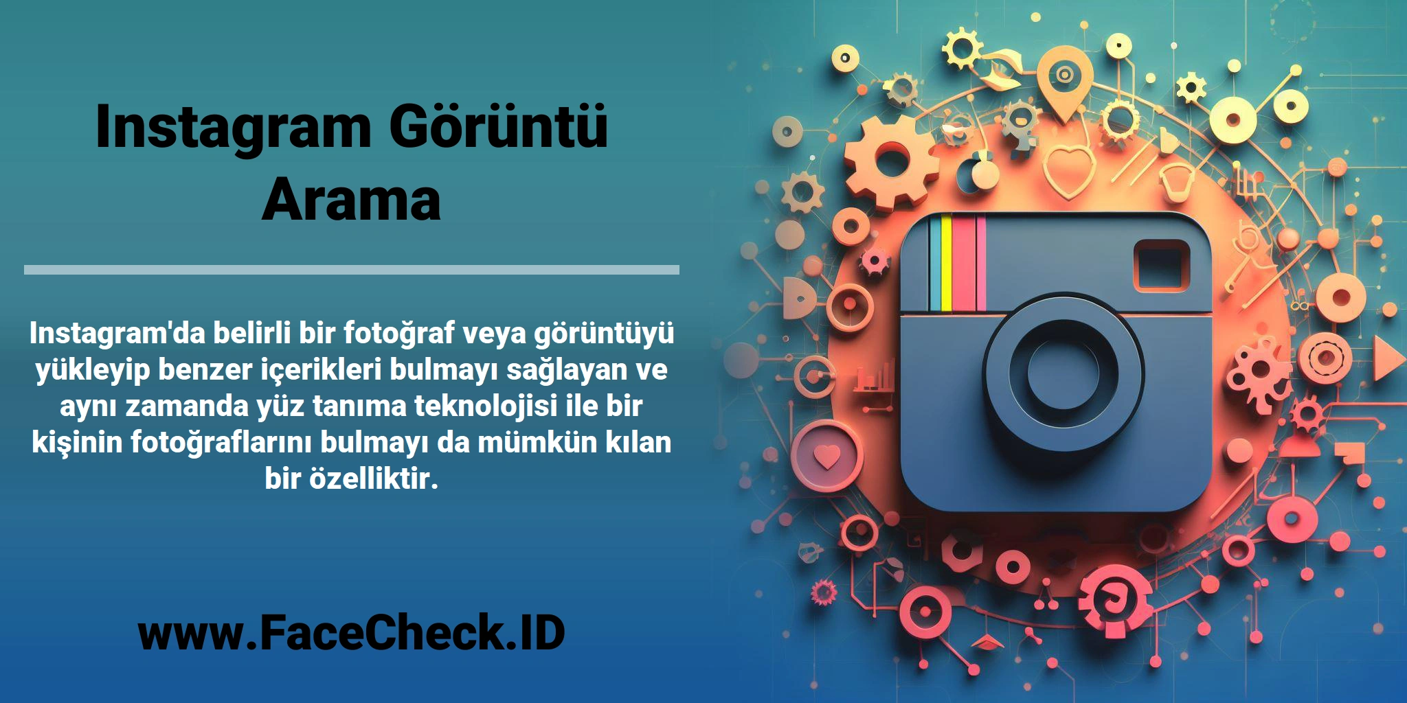 <b>Instagram Görüntü Arama</b> Instagram'da belirli bir fotoğraf veya görüntüyü yükleyip benzer içerikleri bulmayı sağlayan ve aynı zamanda yüz tanıma teknolojisi ile bir kişinin fotoğraflarını bulmayı da mümkün kılan bir özelliktir.