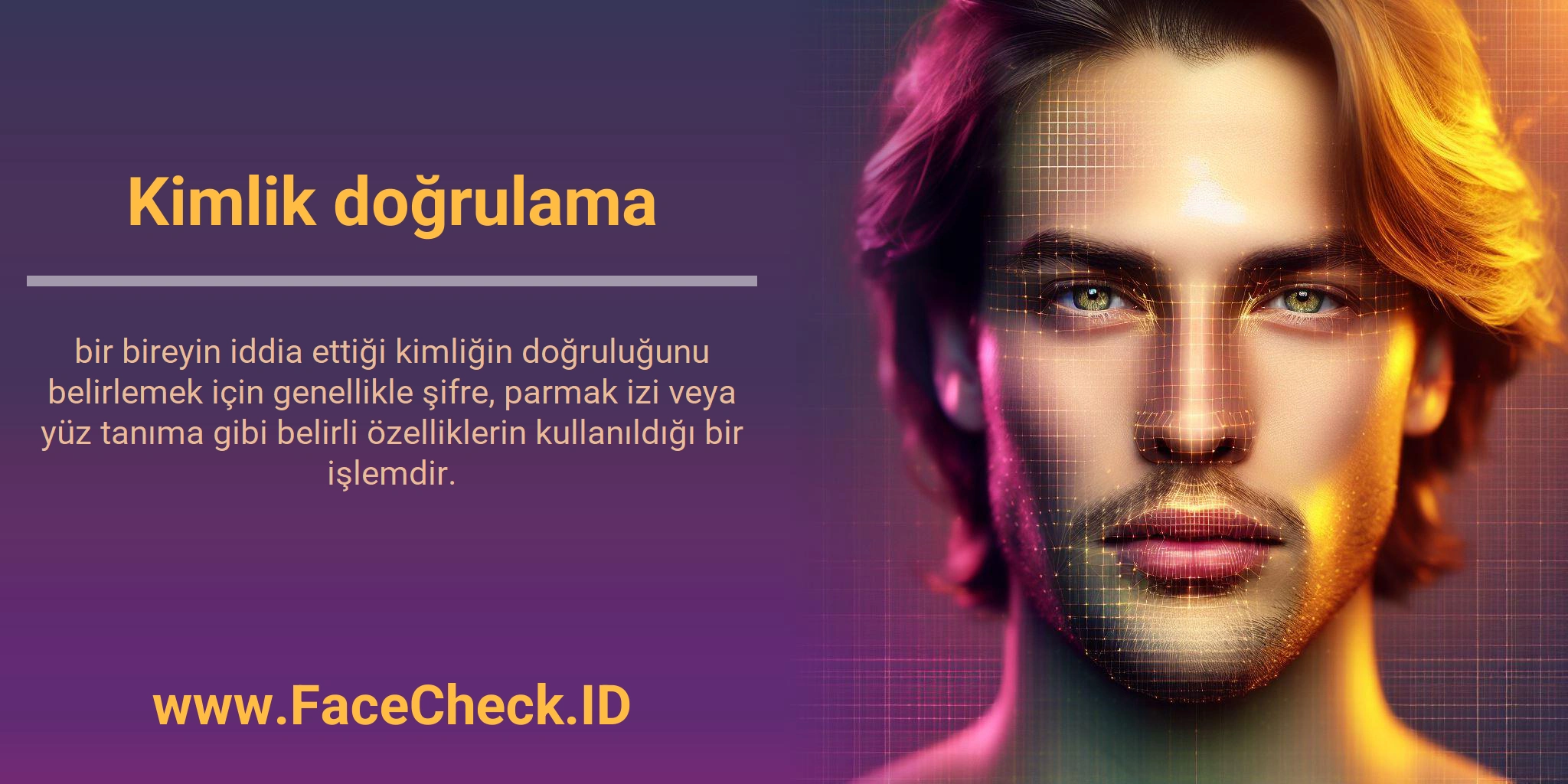 Kimlik doğrulama bir bireyin iddia ettiği kimliğin doğruluğunu belirlemek için genellikle şifre, parmak izi veya yüz tanıma gibi belirli özelliklerin kullanıldığı bir işlemdir.