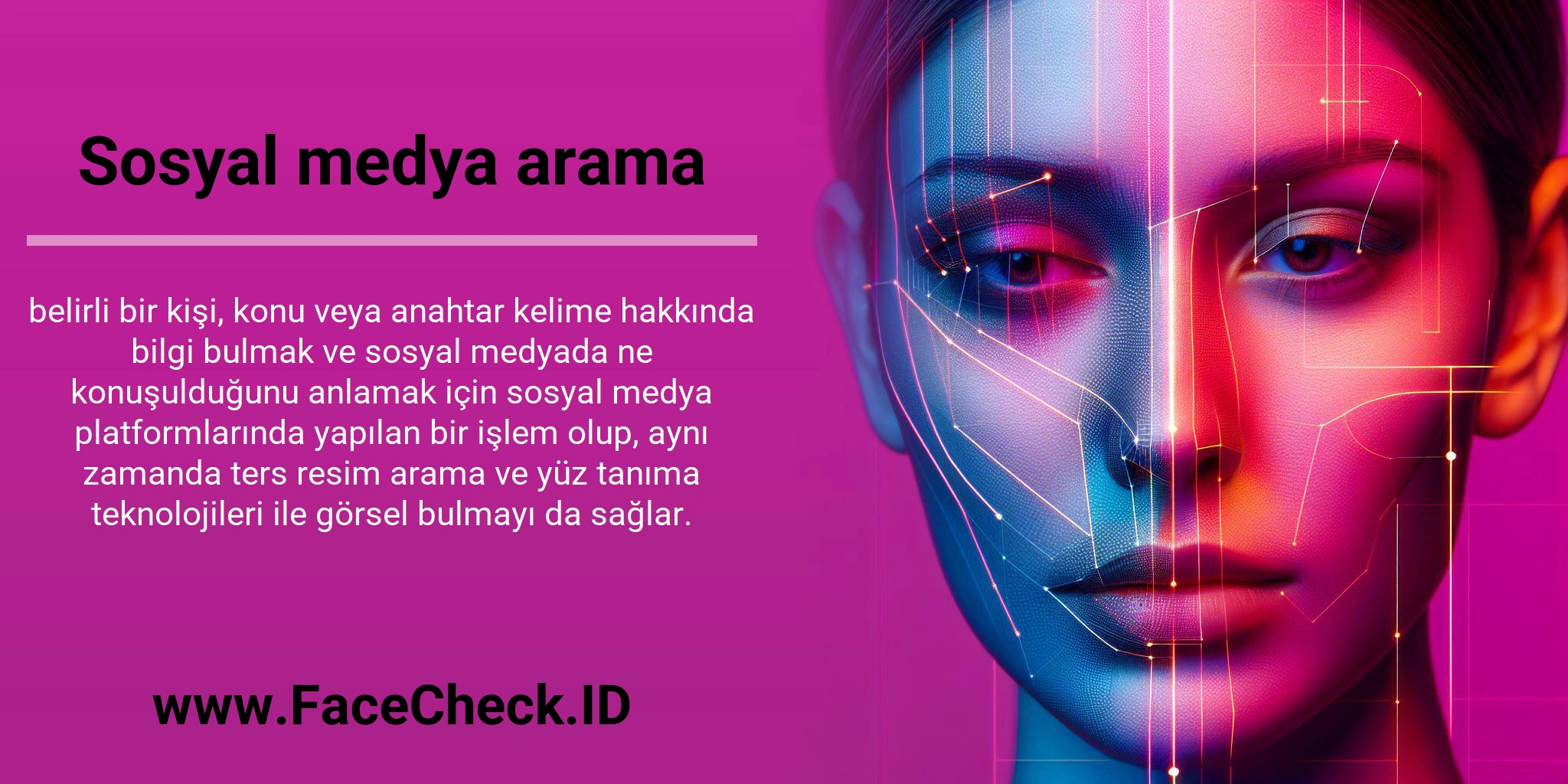 Sosyal medya arama belirli bir kişi, konu veya anahtar kelime hakkında bilgi bulmak ve sosyal medyada ne konuşulduğunu anlamak için sosyal medya platformlarında yapılan bir işlem olup, aynı zamanda ters resim arama ve yüz tanıma teknolojileri ile görsel bulmayı da sağlar.