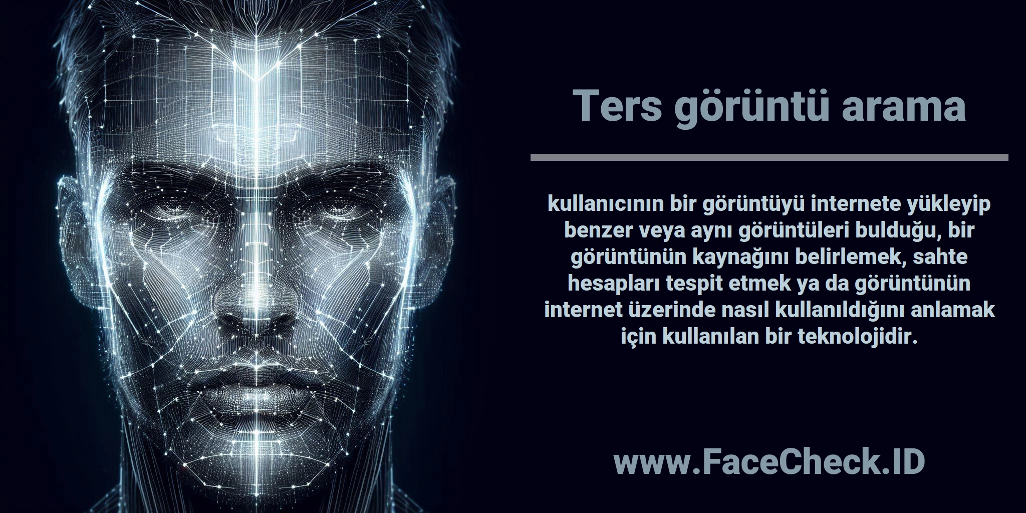 <b>Ters görüntü arama</b> kullanıcının bir görüntüyü internete yükleyip benzer veya aynı görüntüleri bulduğu, bir görüntünün kaynağını belirlemek, sahte hesapları tespit etmek ya da görüntünün internet üzerinde nasıl kullanıldığını anlamak için kullanılan bir teknolojidir.