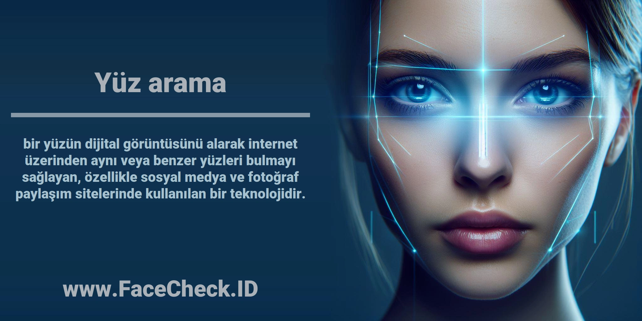 <b>Yüz arama</b> bir yüzün dijital görüntüsünü alarak internet üzerinden aynı veya benzer yüzleri bulmayı sağlayan, özellikle sosyal medya ve fotoğraf paylaşım sitelerinde kullanılan bir teknolojidir.