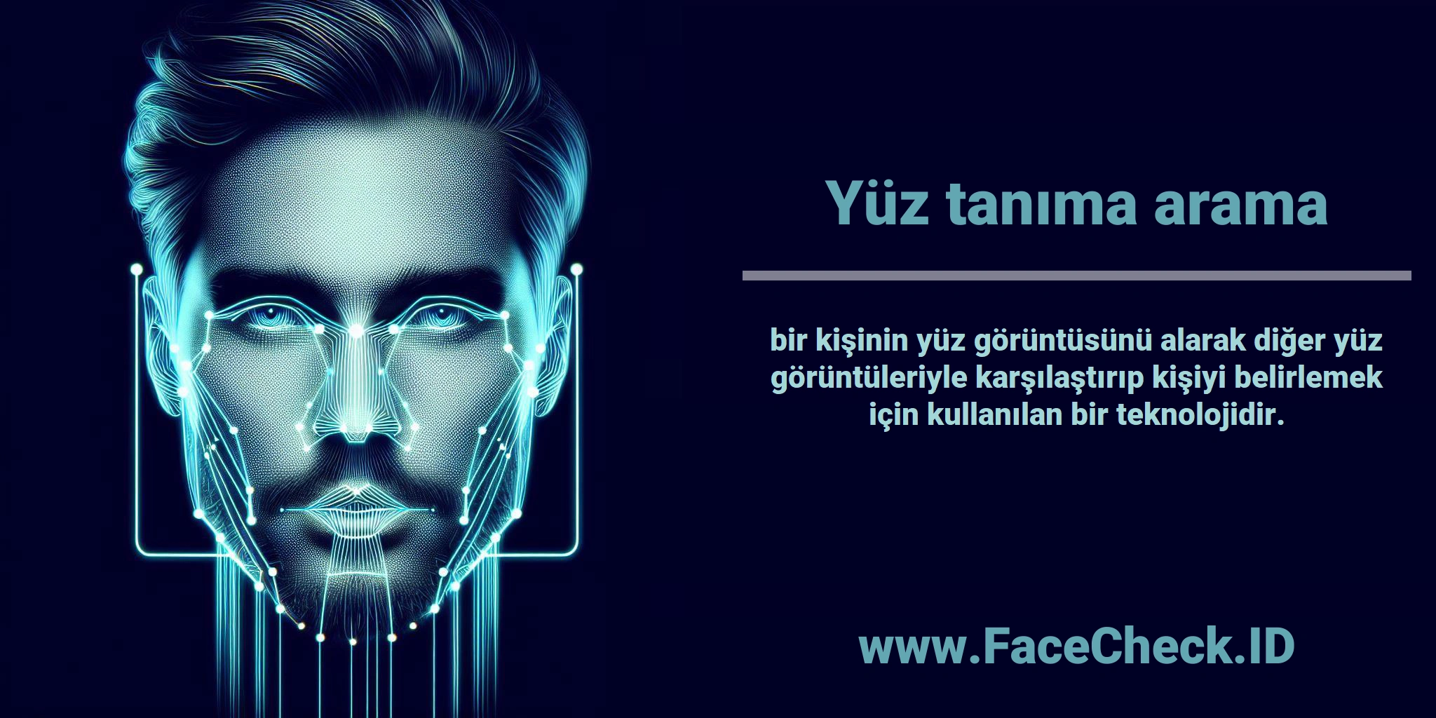 <b>Yüz tanıma arama</b> bir kişinin yüz görüntüsünü alarak diğer yüz görüntüleriyle karşılaştırıp kişiyi belirlemek için kullanılan bir teknolojidir.