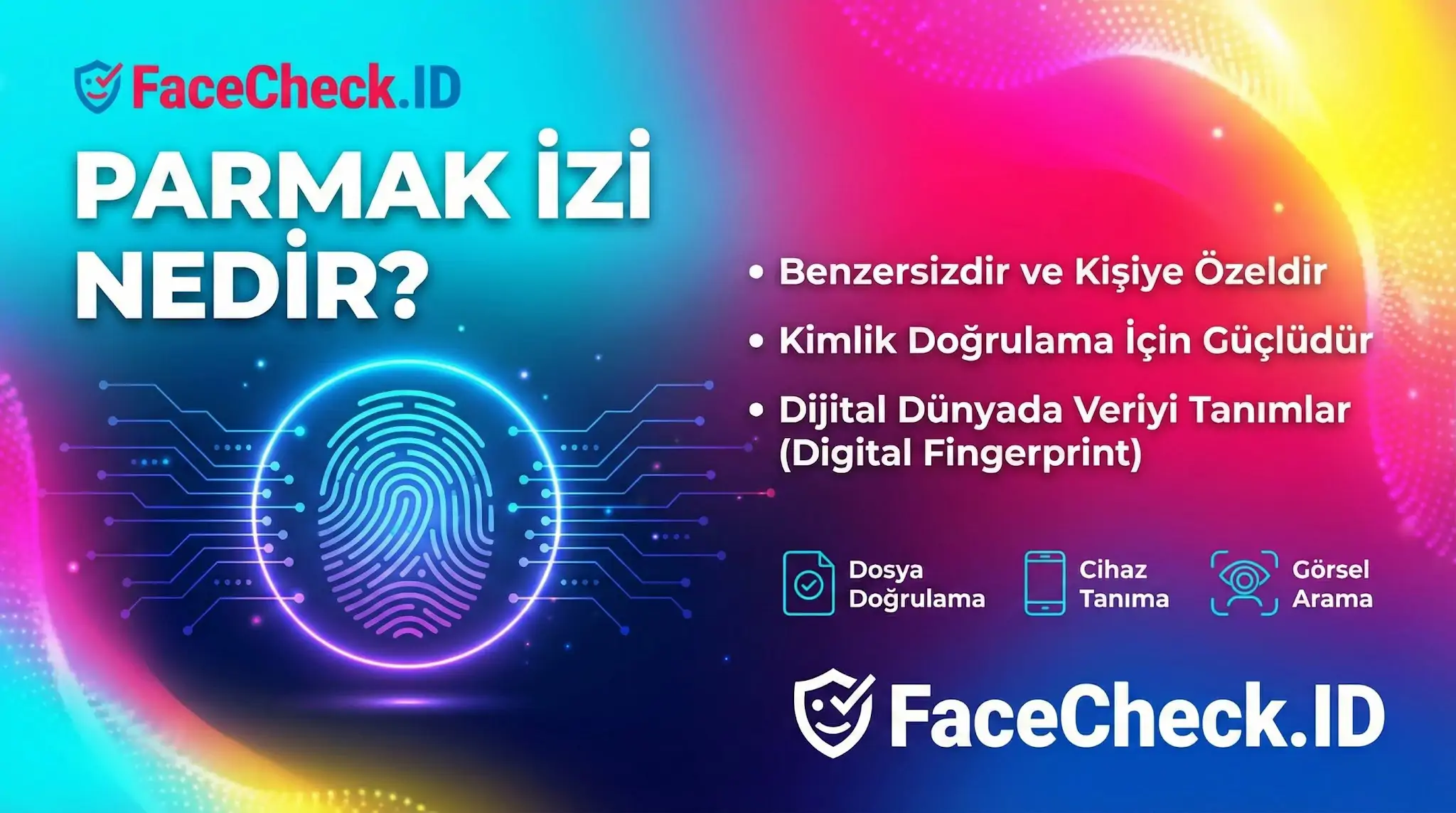 Dijital güvenlik parmak izi nedir infografiğinde FaceCheck.ID logosu ve parmak izi görseli yer alıyor.